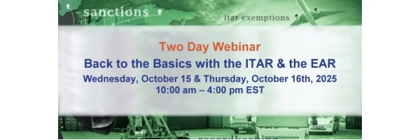 Back to the Basics with the ITAR & the EAR